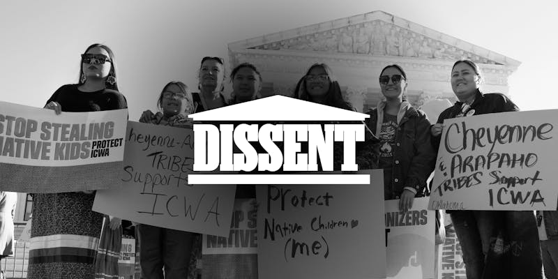 Dissent Episode Three: How an Adoption Case Could Unravel Tribal Sovereignty